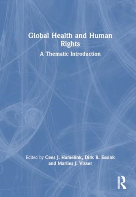 Global Health and Human Rights - Principles and Practices