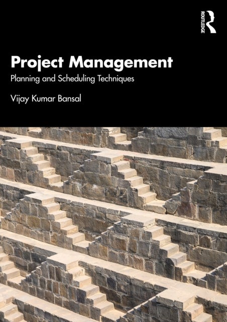 Project Management - Planning and Scheduling Techniques