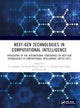 Next-Gen Technologies in Computational Intelligence