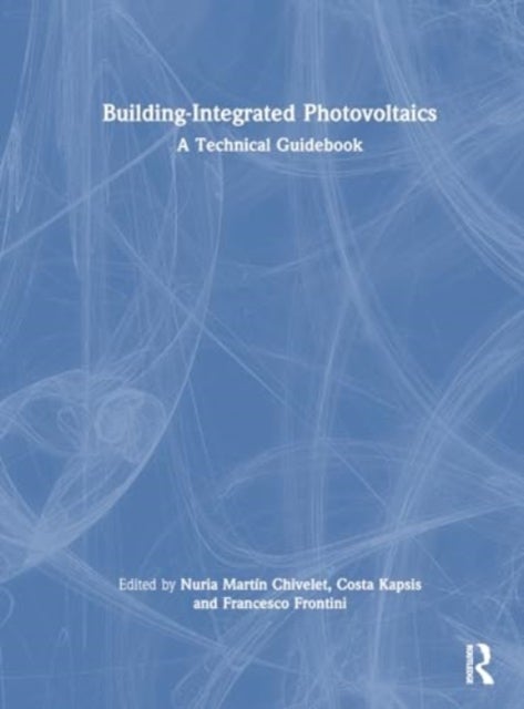 Building-Integrated Photovoltaics - A Technical Guidebook