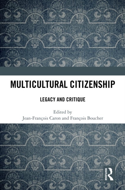Multicultural Citizenship - Legacy and Critique