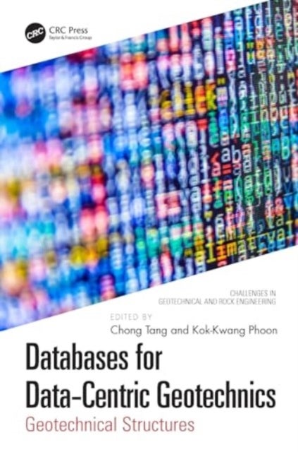 Databases for Data-Centric Geotechnics - Geotechnical Structures