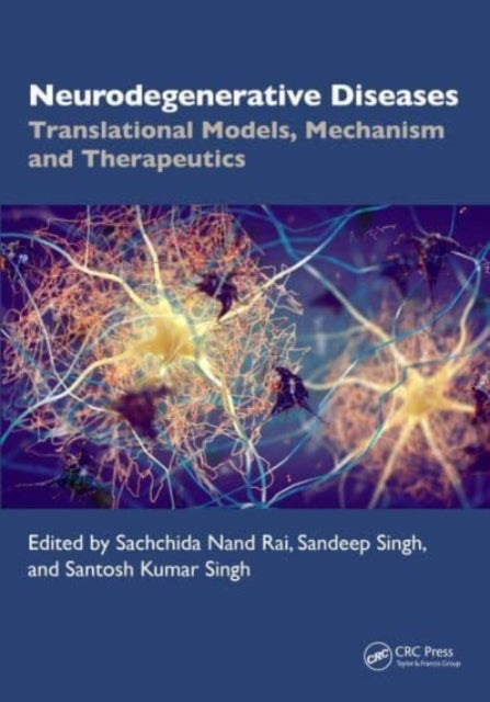 Neurodegenerative Diseases - Translational Models, Mechanisms, and Therapeutics