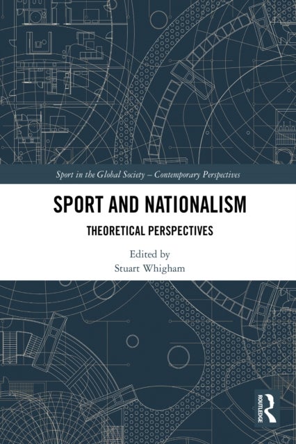 Sport and Nationalism - Theoretical Perspectives