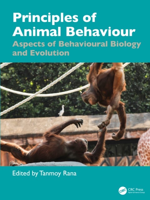 Principles of Animal Behaviour - Aspects of Behavioural Biology and Evolution