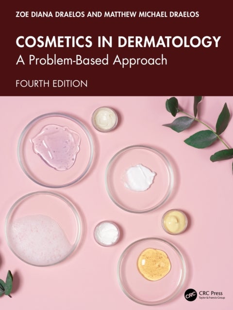 Cosmetics in Dermatology - A Problem-Based Approach