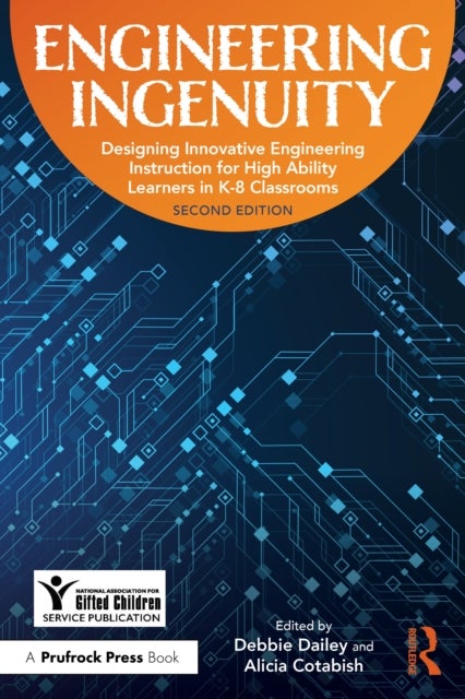 Engineering Ingenuity - Instruction for High-Ability Learners in K-8 Classrooms