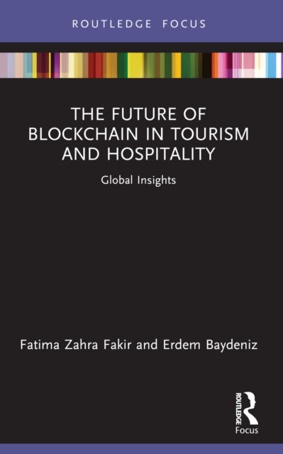 The Future of Blockchain in Tourism and Hospitality - Global Insights