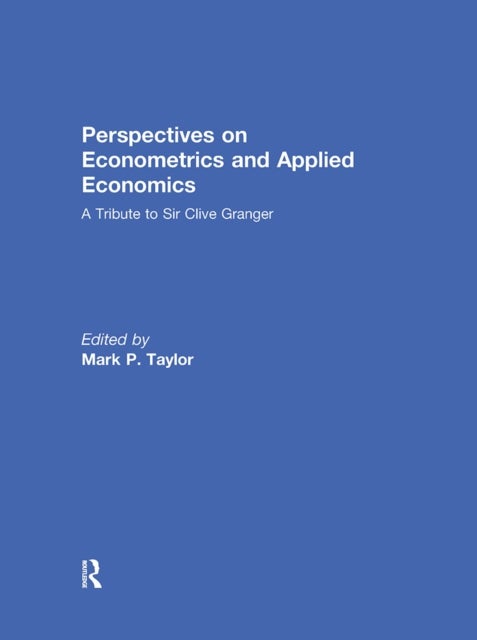 Perspectives on Econometrics and Applied Economics - A Tribute to Sir Clive Granger