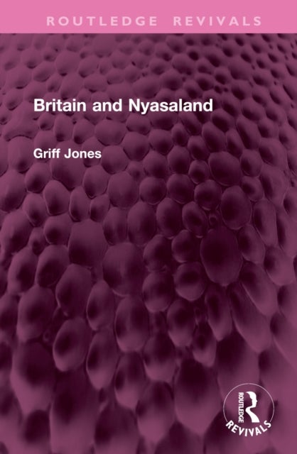Britain and Nyasaland