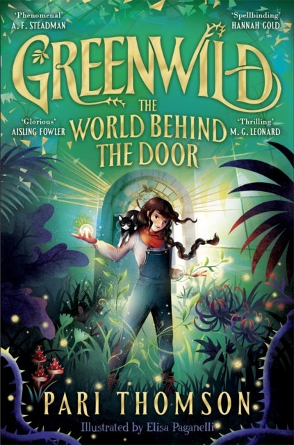 Greenwild: The World Behind The Door - Discover the internationally-bestselling hit fantasy series now!