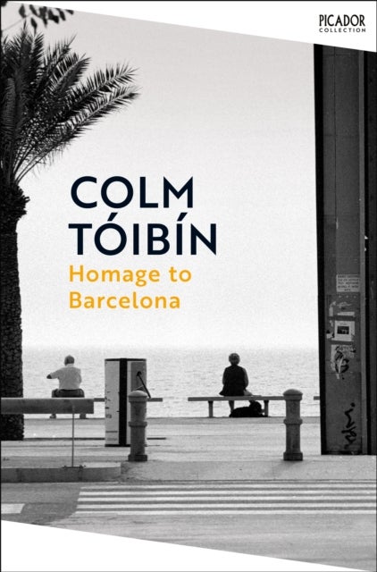 Homage to Barcelona - Gay Lives from Wilde to Almodovar