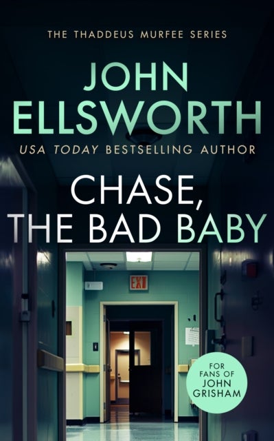 Chase, the Bad Baby - A page-turning legal thriller
