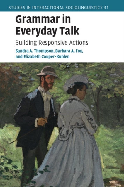 Grammar in Everyday Talk - Building Responsive Actions