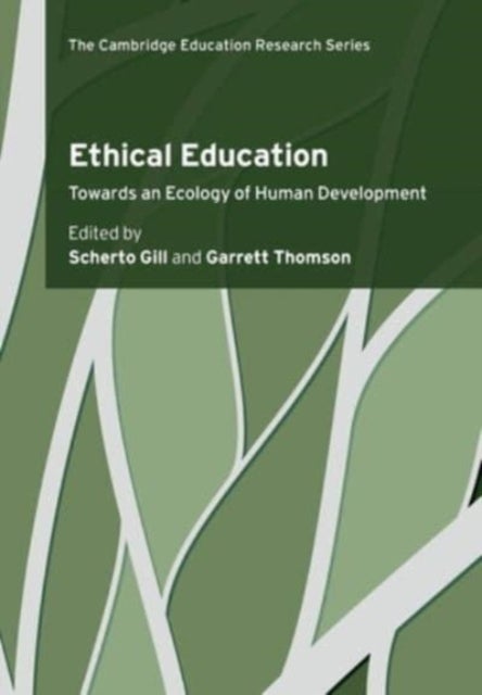 Ethical Education - Towards an Ecology of Human Development
