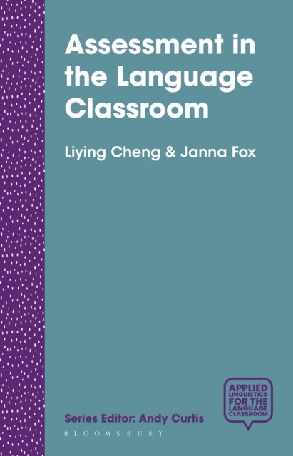 Assessment in the Language Classroom - Teachers Supporting Student Learning