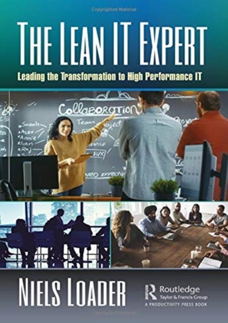 The Lean IT Expert - Leading the Transformation to High Performance IT