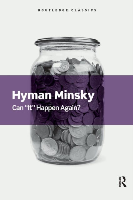 Can It Happen Again? - Essays on Instability and Finance