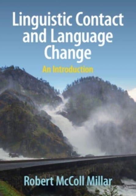 Linguistic Contact and Language Change - An Introduction