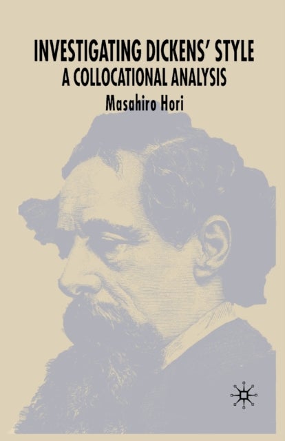 Investigating Dickens' Style - A Collocational Analysis