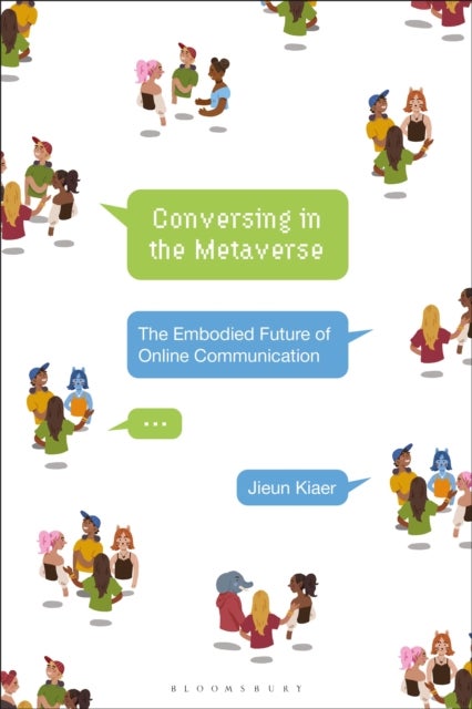 Conversing in the Metaverse - The Embodied Future of Online Communication