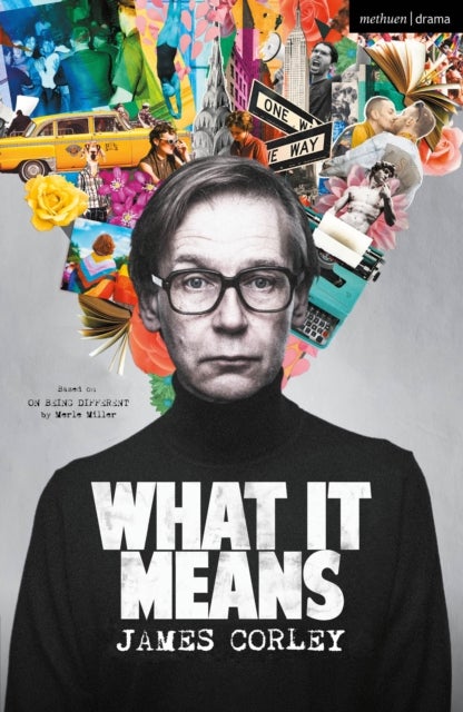 What It Means - Based on On Being Different by Merle Miller