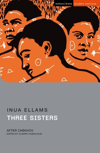 Three Sisters - After Chekhov