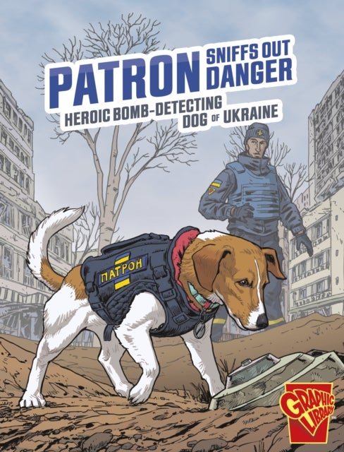 Patron Sniffs Out Danger - Heroic Bomb-Detecting Dog of Ukraine