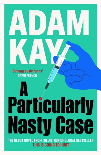 A Particularly Nasty Case - The fastest-selling debut thriller of 2025, from the author of global phenomenon This is Going to Hurt