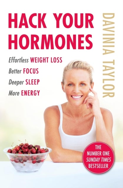Hack Your Hormones - The Number One Sunday Times Bestseller