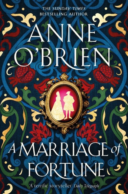 A Marriage of Fortune - The captivating historical novel from the Sunday Times bestselling author