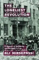 The Loneliest Revolution