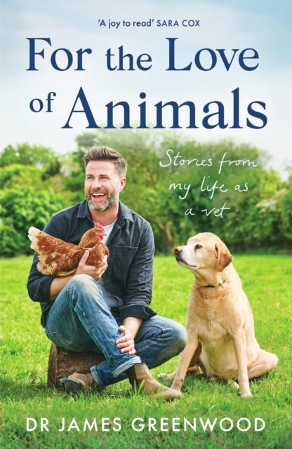 For the Love of Animals - Stories from my life as a vet