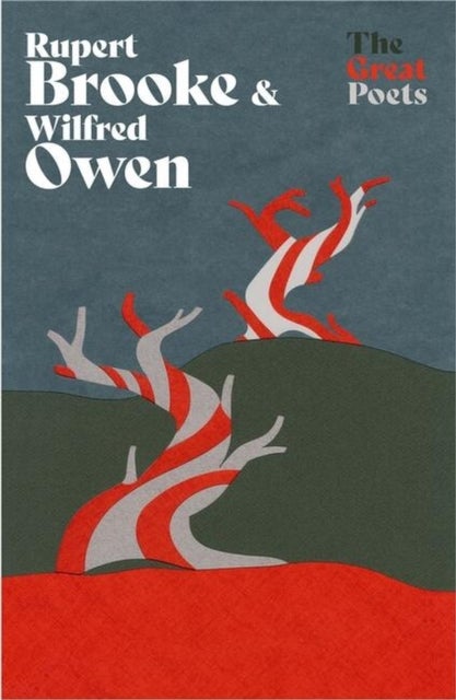 Rupert Brooke & Wilfred Owen - Heartbreakingly beautiful poems from the First World War poets
