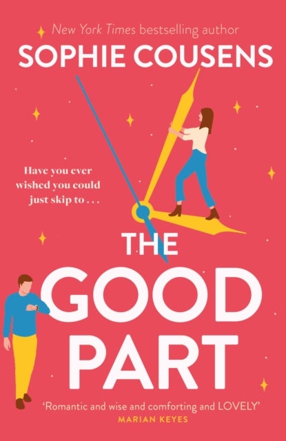 The Good Part - An utterly hilarious and heartwarming rom-com for fans of Beth O'Leary