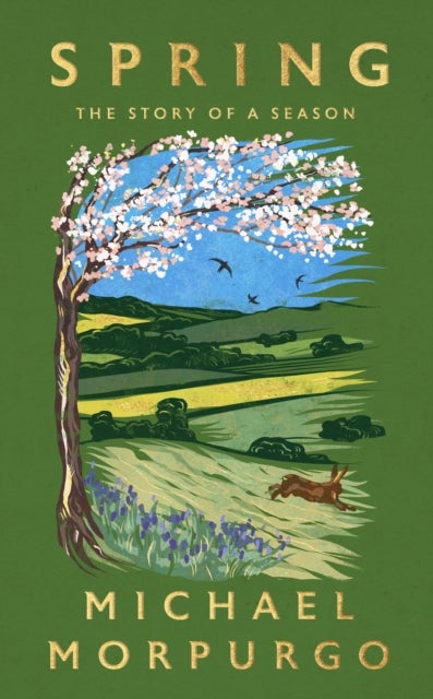 Spring - The uplifting memoir of springtime joy - an instant Sunday Times bestseller