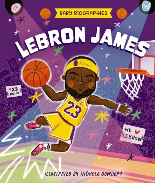 Baby Biographies: LeBron James - My Baby’s Introduction to the Basketball Legend