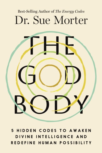 The Anatomy of Awakening - The 5 Hidden Codes to Activate Self-Healing, Unlock Your Higher Consciousness, and Live Your Divine Destiny