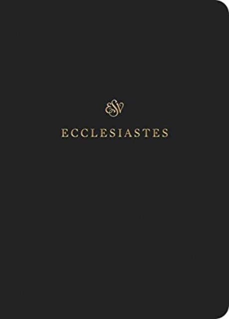 ESV Scripture Journal - Ecclesiastes (Paperback)