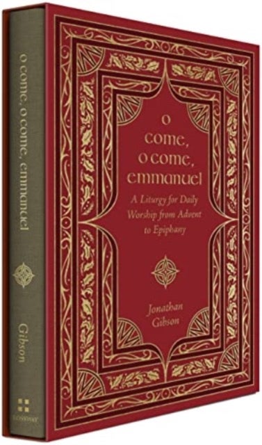 O Come, O Come, Emmanuel - A Liturgy for Daily Worship from Advent to Epiphany