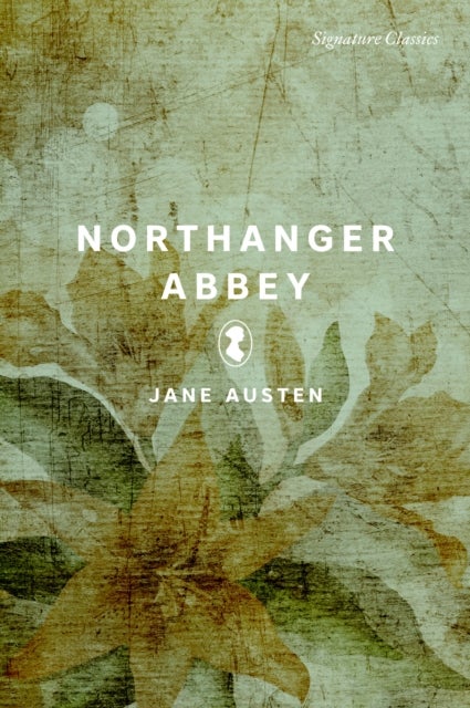 Northanger Abbey - Northanger Abbey (Signature Editions)