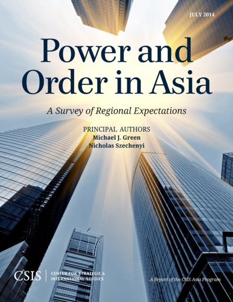 Power and Order in Asia - A Survey of Regional Expectations