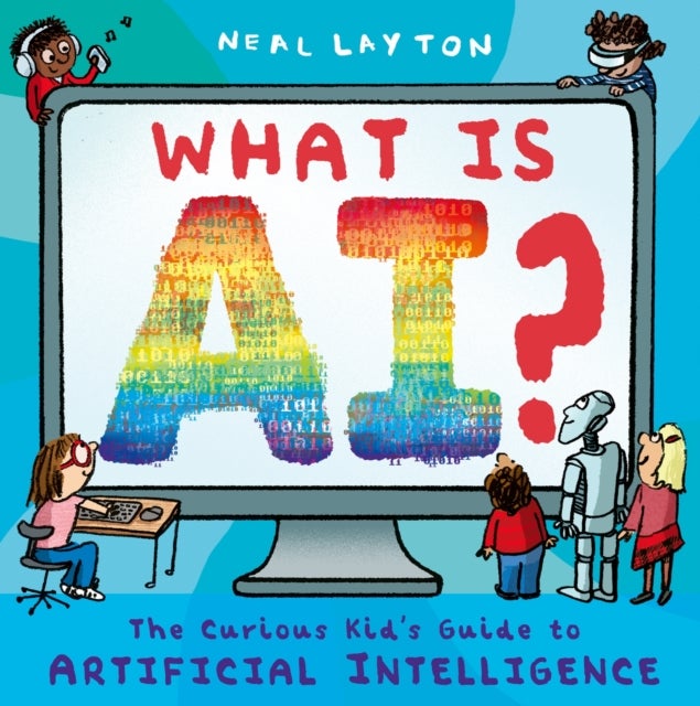 What is AI? - The curious kid's guide to artificial intelligence