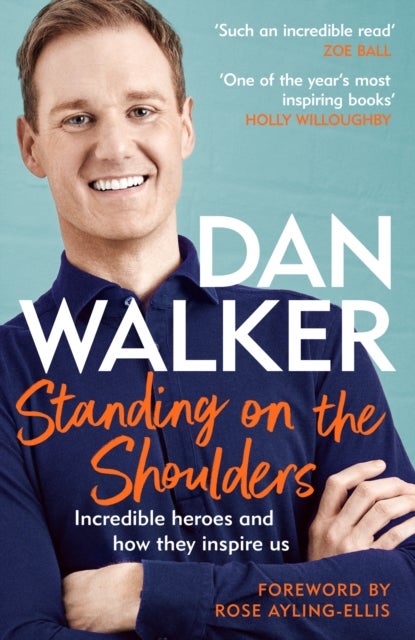 Standing on the Shoulders - Incredible Heroes and How They Inspire Us
