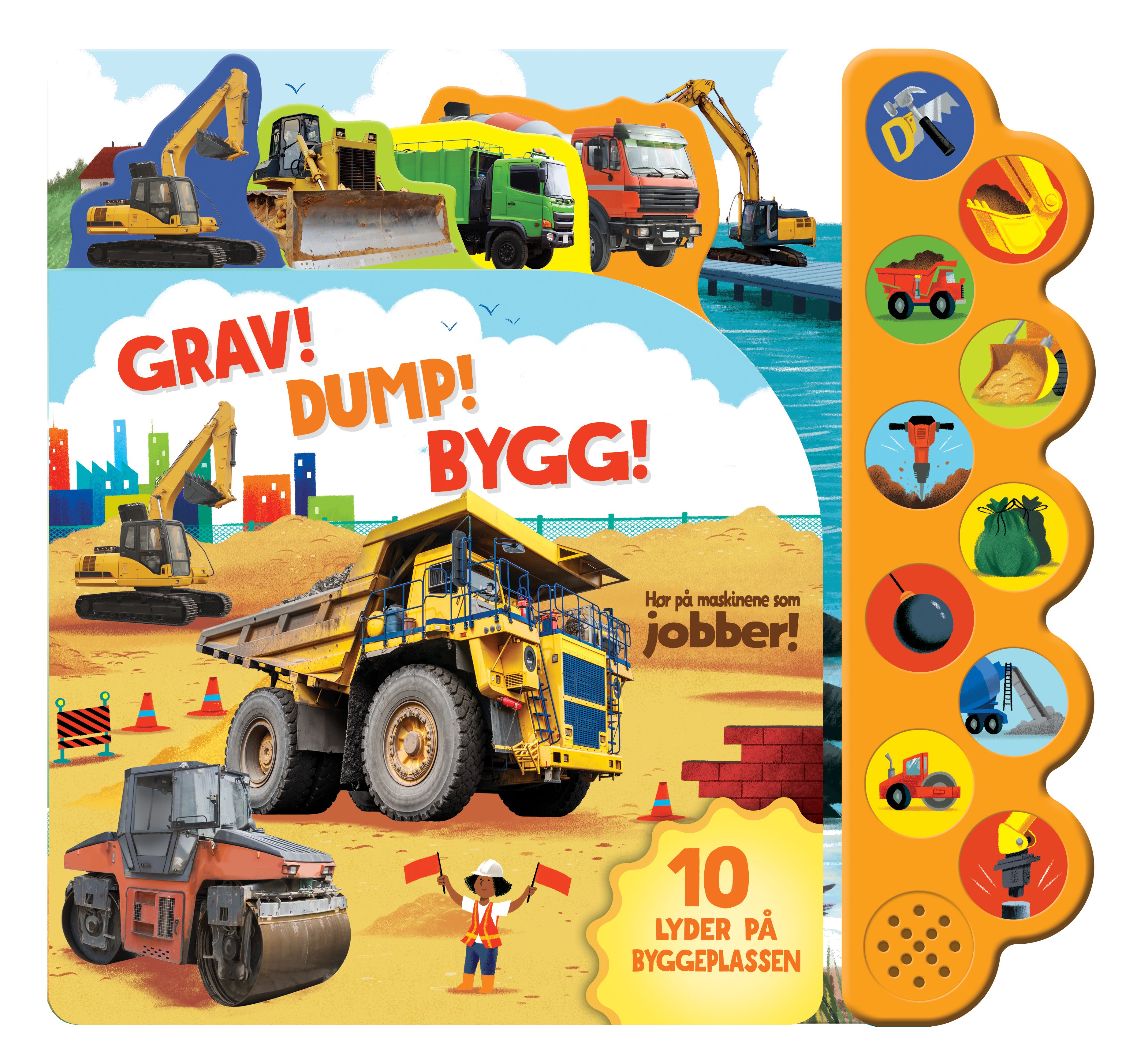 Grav! Dump! Bygg!