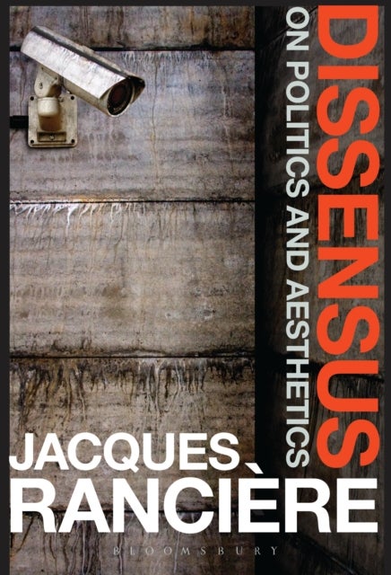 Dissensus - On Politics and Aesthetics