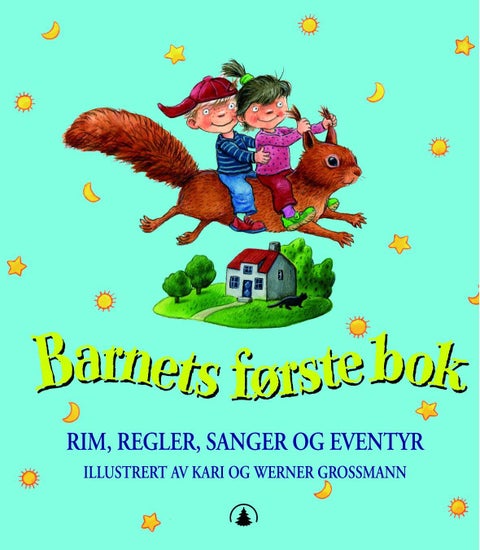 Barnets første bok - rim, regler, sanger og eventyr