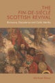 The Fin-de-Siecle Scottish Revival
