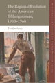 The Regional Development of the American Bildungsroman, 1900–1960