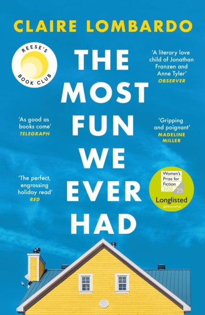 The Most Fun We Ever Had - Now a Reese Witherspoon Book Club Pick